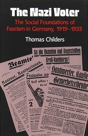 The Nazi Voter: The Social Foundations of Fascism in Germany, 1919-1933