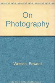 Edward Weston on photography