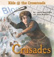Crusades: Kids at the Crossroads