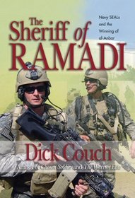 Sheriff of Ramadi: Navy Seals and the Winning of Al-anbar