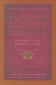 Throne Room: Ushered into the Presence of God