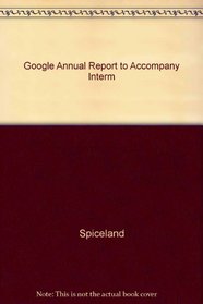 Google Annual Report to Accompany Interm