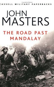 The Road Past Mandalay (Cassell Military Paperbacks)