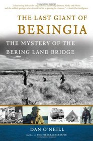 The Last Giant Of Beringia: The Mystery of The Bering Land Bridge