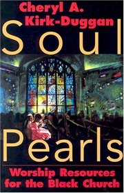 Soul Pearls: Worship Resources for the Black Church