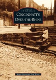 Cincinnati's Over-The-Rhine (Images of America)