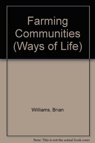 Farming Communities (Ways of Life)