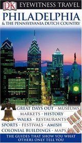 Philadelphia  &  The Pennsylvania Dutch Country (EYEWITNESS TRAVEL GUIDE)