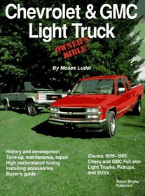 Chevrolet GMC Light Truck: Owner's Bible (Chevrolet)