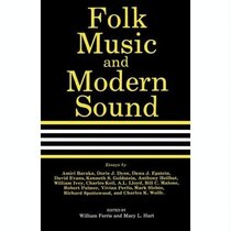 Folk Music and Modern Sound (Center for the Study of Southern Culture series)