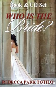 Who Is the Bride?