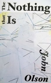 The Nothing That Is: A Novel