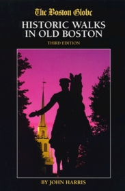 The Boston Globe Historic Walks in Old Boston