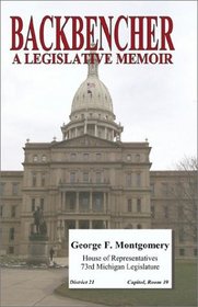 Backbencher: A Legislative Memoir