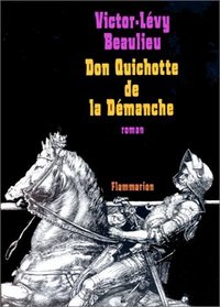 Don Quichotte de la demanche: Roman (French Edition)