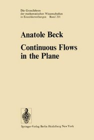 Continuous Flows in the Plane (Grundlehren der mathematischen Wissenschaften)