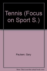 Tennis (Focus on Sport S)