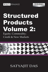 Structured Products Volume 2: Equity; Commodity; Credit & New Markets (The Swaps & Financial Derivatives Library) (Wiley Finance)