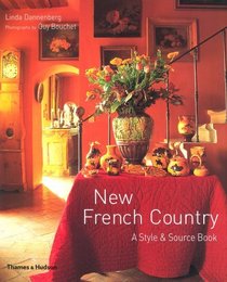 New French Country: A Style and Source Book