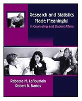 Research and Statistics Made Meaningful in Counseling and Student Affairs (with InfoTrac)