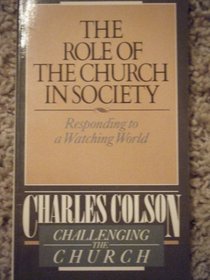 The Role of the Church in Society (Challenging the church)