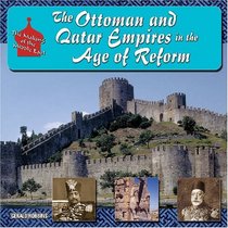 The Ottoman and Qajar Empires in the Age of Reform (The Making of the Middle East)