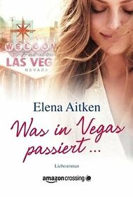 Was in Vegas passiert ? (German Edition)