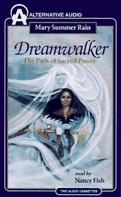 Dreamwalker: The Path of Sacred Power