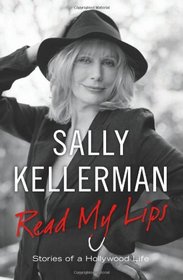 Read My Lips: Stories of a Hollywood Life