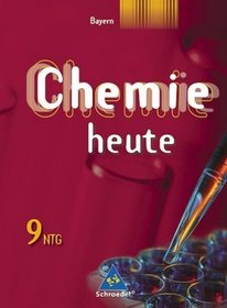 Chemie heute 9. Schlerband. Naturwissenschaftlicher Zweig. Gymnasium. Bayern