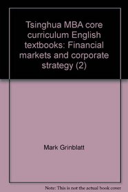 Financial Markets and Corporate Strategy (Second Edition)