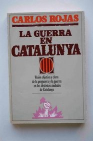 La guerra en Catalunya (Spanish Edition)
