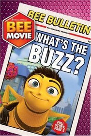Bee Movie: What's the Buzz? (Bee Movie)