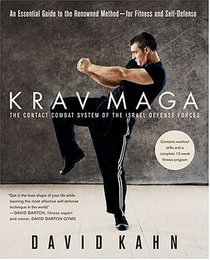 Krav Maga : An Essential Guide to the Renowned Method--for Fitness and Self-Defense