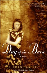 Day of the Bees : A Novel (Vintage Contemporaries)