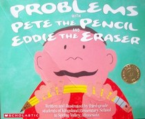 Problems with Pete the Pencil and Eddie the Eraser