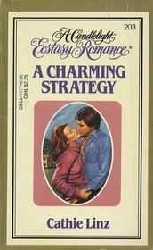 A Charming Strategy (Candlelight Ecstasy Romance, No 203)