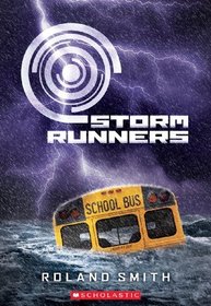 Storm Runners (Storm Runners, Bk 1)