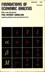 Foundations of Economic Analysis (Atheneum Paperbacks)