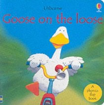 Goose on the Loose Phonics Board Book (Easy Words to Read)