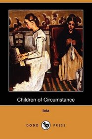 Children of Circumstance (Dodo Press)