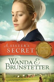 A Sister's Secret (Sisters of Holmes County, Bk 1)