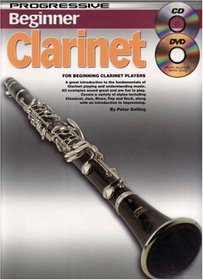 BEGINNER CLARINET BOOK/CD/BONUS DVD: FOR BEGINNING CLARINET PLAYERS (Progressive)