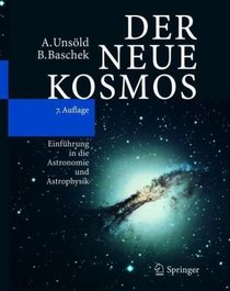 Der neue Kosmos: Einfhrung in die Astronomie und Astrophysik (German Edition)