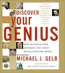 Discover Your Genius, CD : How to Think Like History's Ten Most Revolutionary Mind