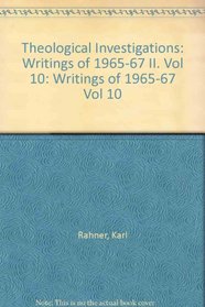 Theological Investigations: Writings of 1965-67 II. Vol 10: Writings of 1965-67 Vol 10
