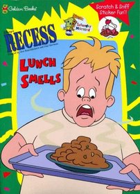 Lunch Smells (Recess)