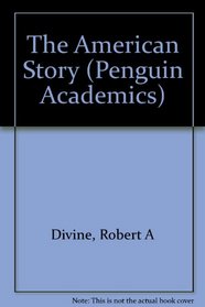 The American Story (Penguin Academics)