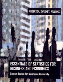 Essentials of Statistics and Economics: Custom Edition for Quinnipiac University