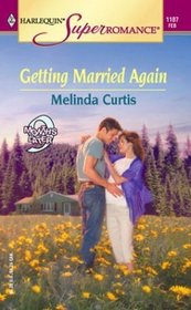Getting Married Again (9 Months Later) (Harlequin Superromance, No 1187)